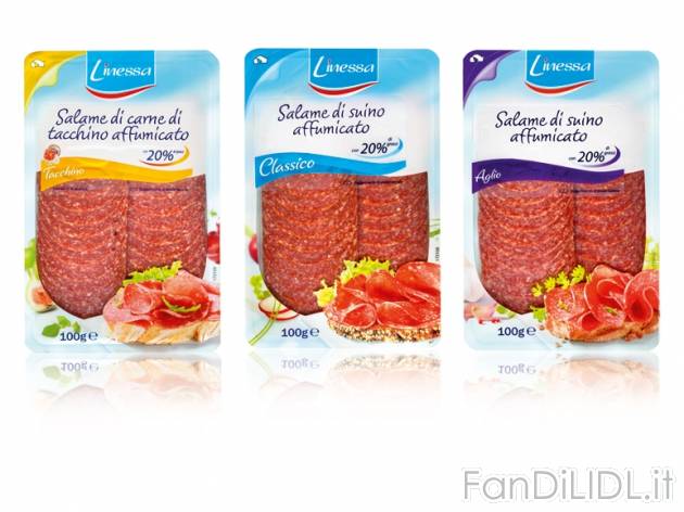 Salame light , prezzo 0,99 &#8364; per 100 g, € 9,90/kg EUR. 
- A scelta ...
