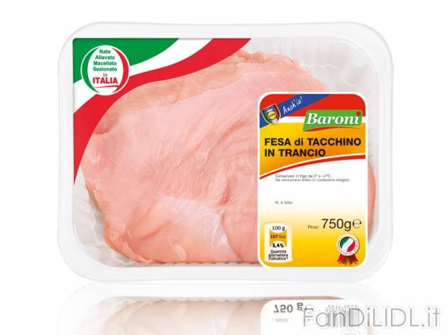 Fesa di tacchino in trancio , prezzo 3,99 &#8364; per 750 g, € 5,32/kg EUR. ...