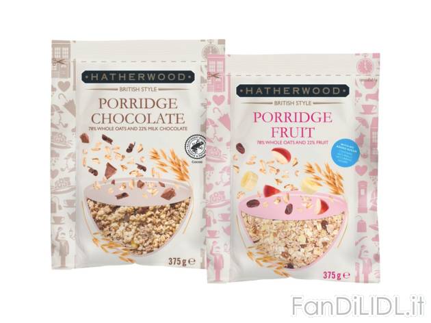 Porridge , prezzo 1.99 EUR  
Porridge    
-  Al gusto cioccolato o frutta