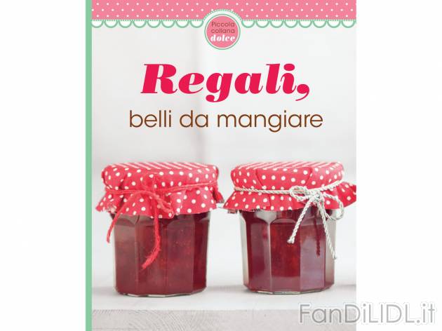 Ricettario per dolci , prezzo 2.99 &#8364;  
-  A scelta tra diversi titoli