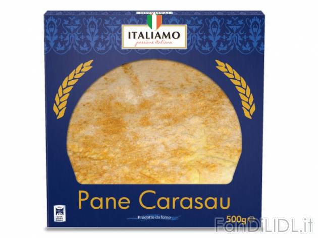 Pane Carasau Italiamo, prezzo 2,79 &#8364; per 500 g, € 5,58/kg EUR. 
- Conosciuto ...