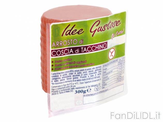 Arrosto di coscia di tacchino , prezzo 1,99 &#8364; per 300 g, € 6,63/kg EUR. ...