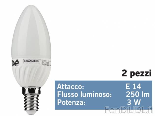 Lampadina LED a candela/a goccia , prezzo 5,99 &#8364; per Alla confezione 
- ...