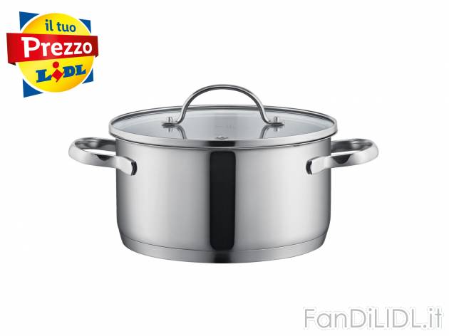 Pentola in acciaio Ernesto, prezzo 12.99 &#8364; 
Ø 20 cm 
- Coperchio in vetro ...