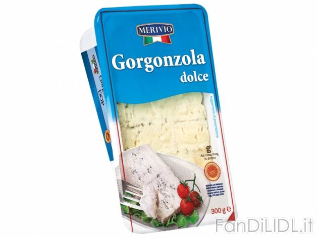 Gorgonzola dolce DOP , prezzo 1,85 &#8364; per 300 g, € 6,17/kg EUR. 
- Dal ...