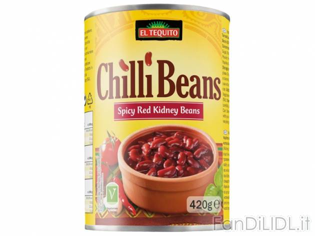 Fagioli al chili , prezzo 0,79 &#8364; per 420 g, € 1,68/kg EUR. 
- Fagioli ...