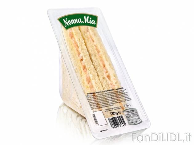Tramezzini , prezzo 0,99 &#8364; per 130/140 g, € 7,62-7,07/kg EUR. 
- A scelta ...